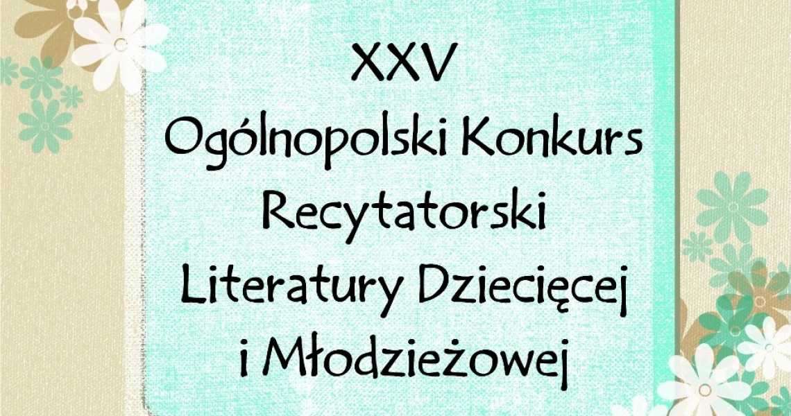 XXV Ogólnopolski Konkurs Recytatorski (foto)