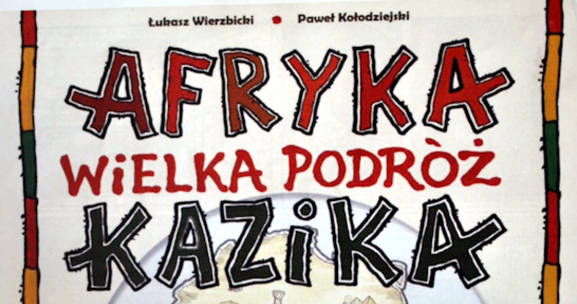 Wystawa komiksu „Afryka - Wielka podróż Kazika” (Foto+video)