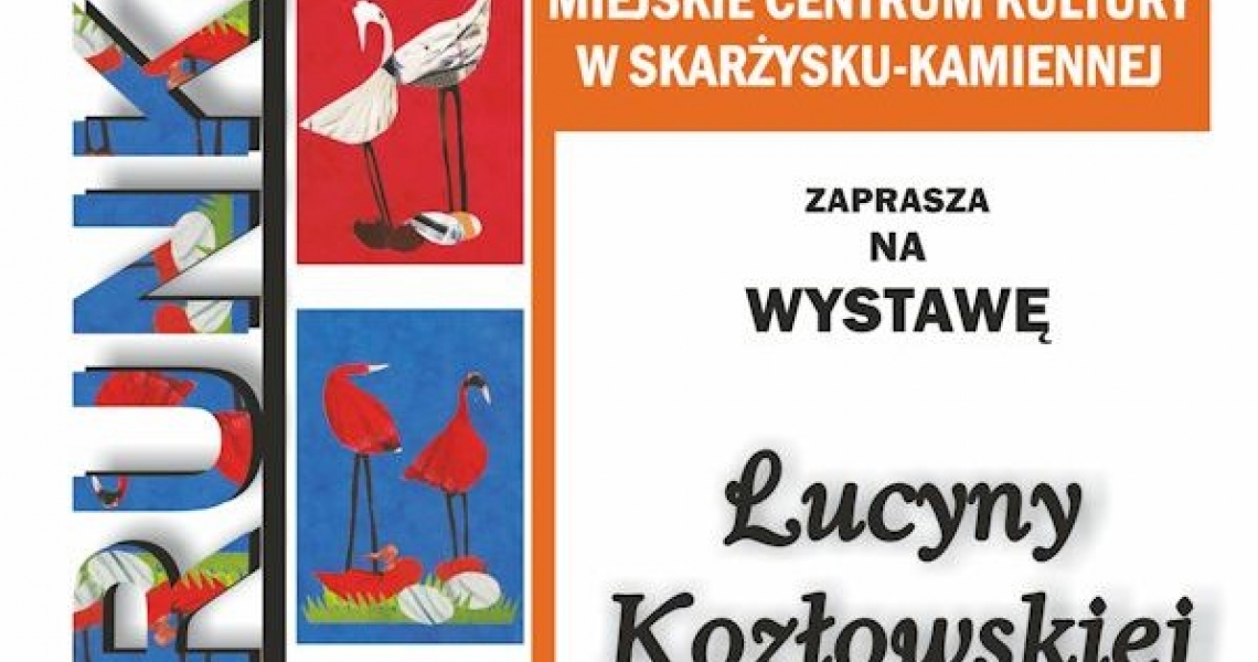 Wystawa Lucyny Kozłowskiej &quot;PAPIERUNKI&quot; (foto)