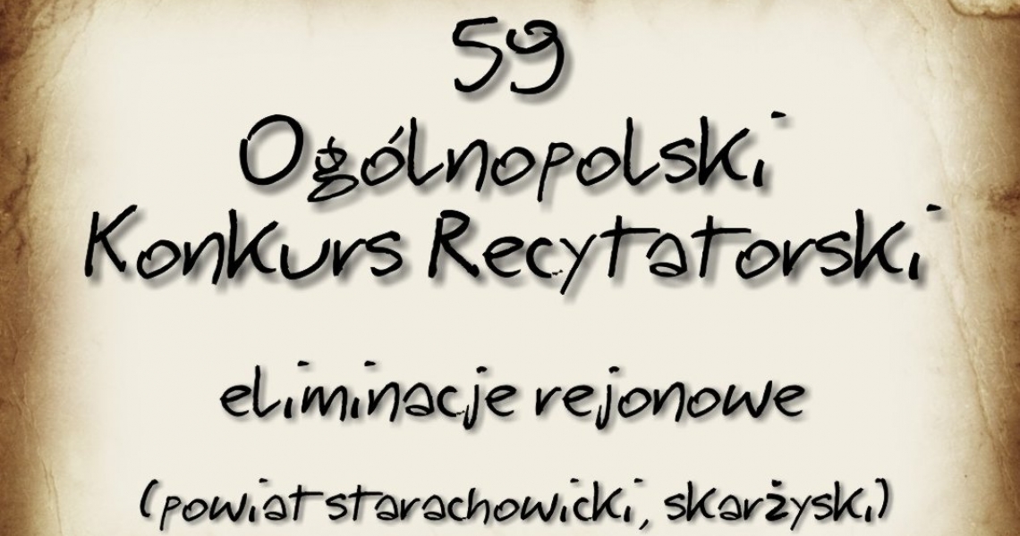 59 Ogólnopolski Konkurs Recytatorski - eliminacje rejonowe