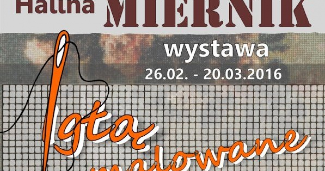 Wystawa Haliny Miernik &quot;Igłą malowane&quot; (foto+video)