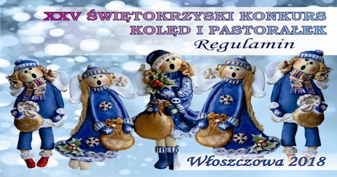 XXV Świętokrzyski Konkurs Kolęd i Pastorałek Włoszczowa 2018 (foto+video)