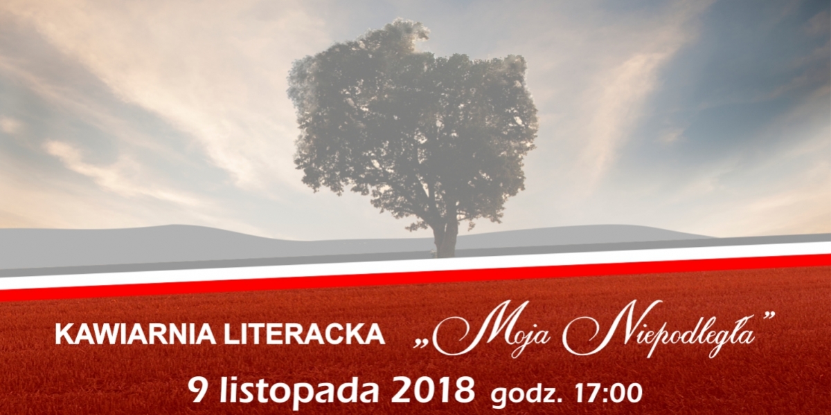 Kawiarnia Literacka &quot;Moja Niepodległa&quot; (foto)