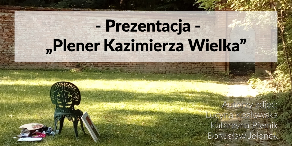 Prezentacja - Plener Kazimierza Wielka