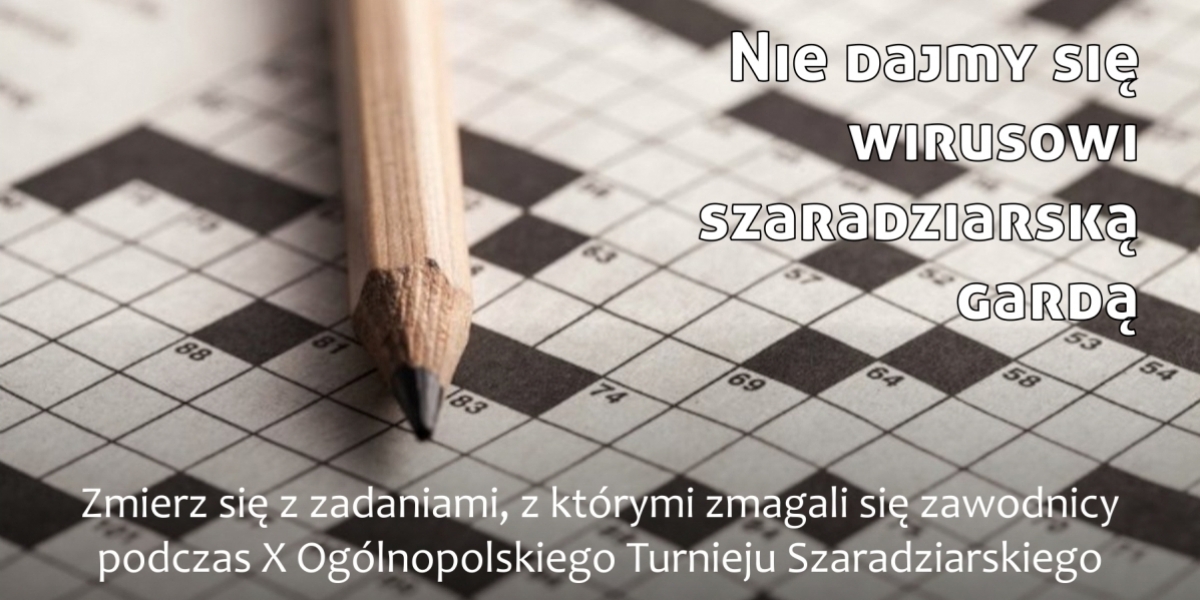 Nie dajmy się wirusowi - szaradziarską gardą