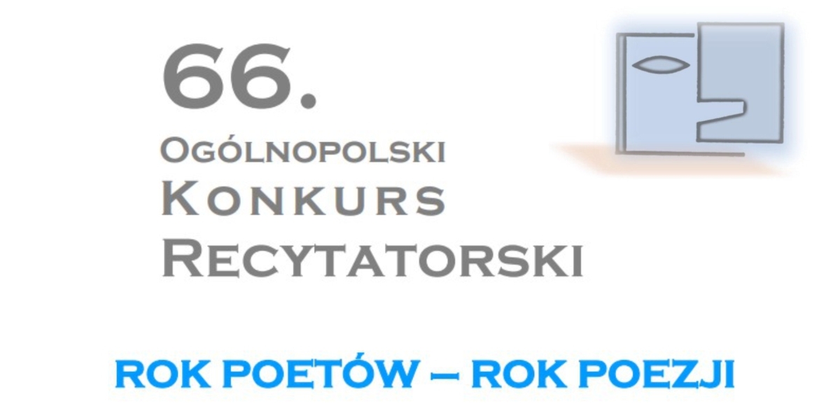 66. Ogólnopolski Konkurs Recytatorski - eliminacje rejonowe