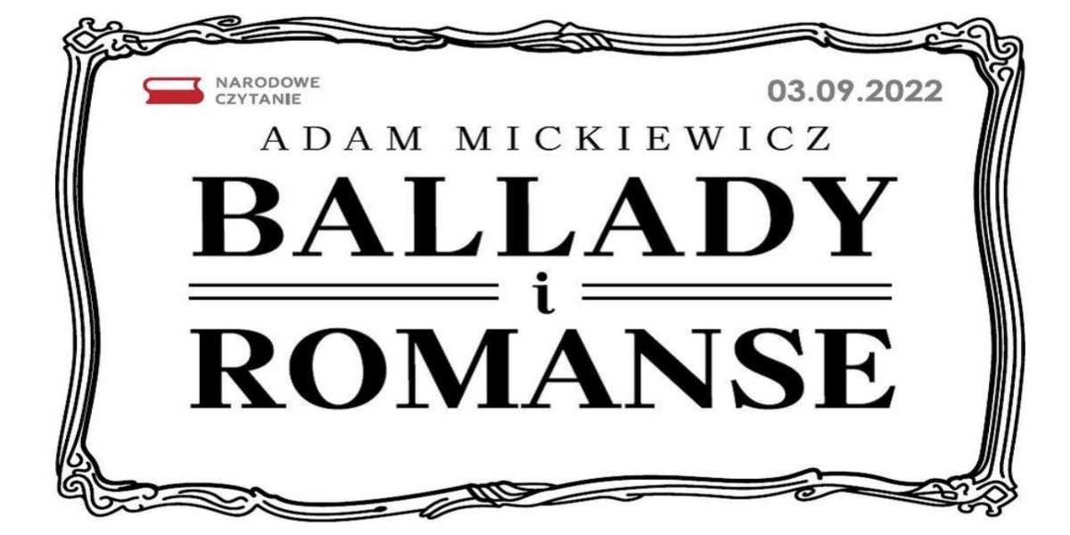 Narodowe czytanie 2022 - Ballady i romanse Adama Mickiewicza (foto)