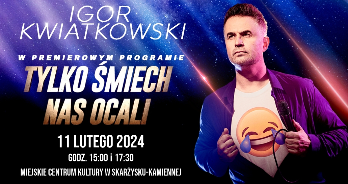 Igor Kwiatkowski - Tylko śmiech nas ocali
