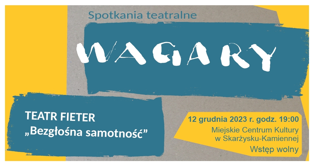 Spotkania teatralne - WAGARY 2023