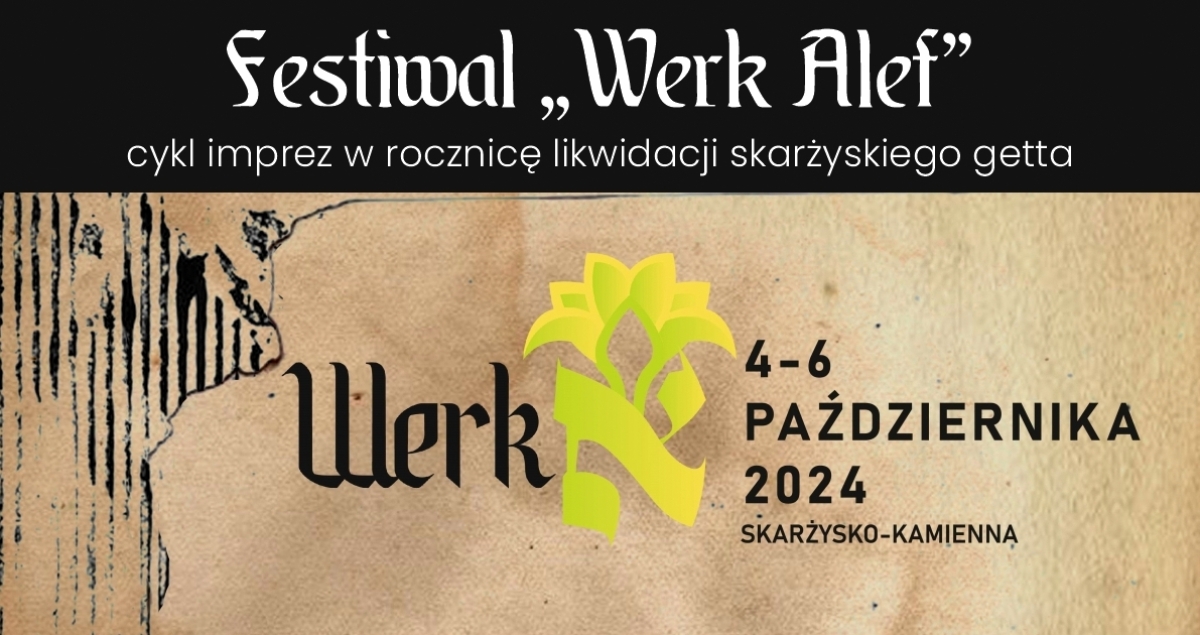 Festiwal Werk Alef - cykl imprez w rocznicę likwidacji skarżyskiego getta (foto)