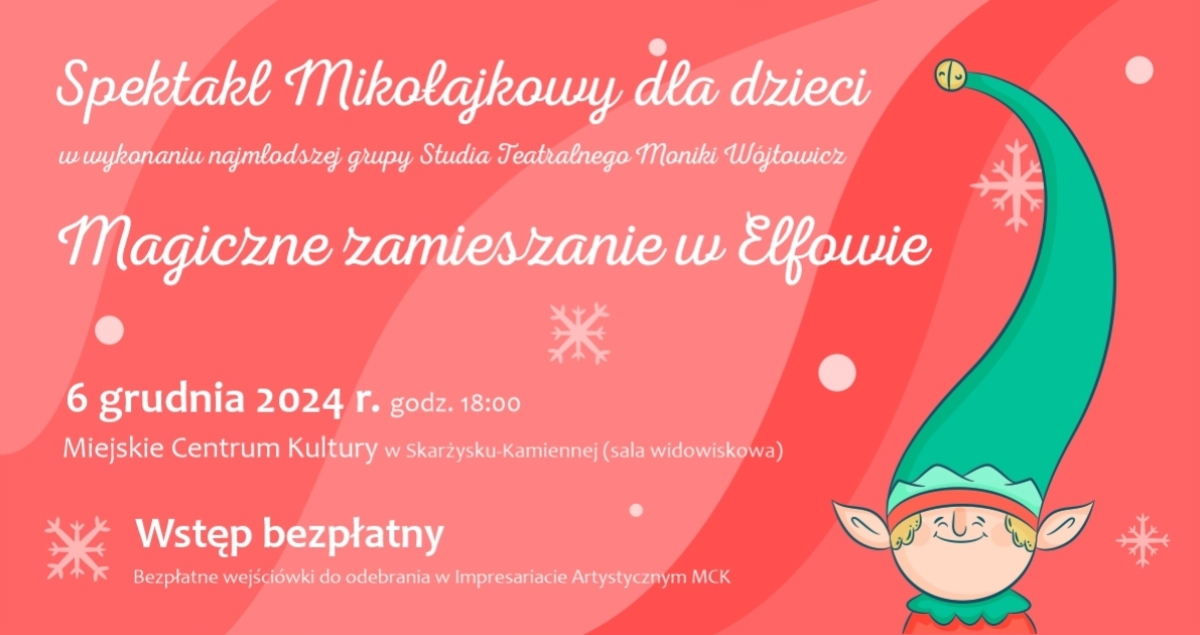 Spektakl Mikołajkowy dla dzieci pt. "Magiczne zamieszanie w Elfowie" (foto)