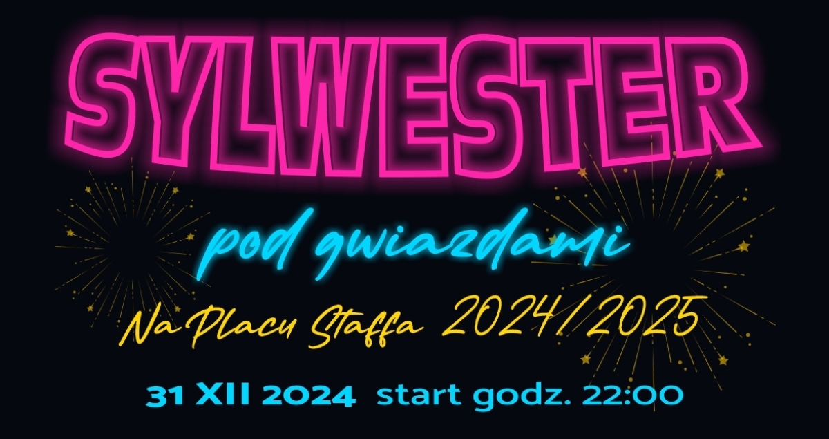 SYLWESTER POD GWIAZDAMI 2024/2025
