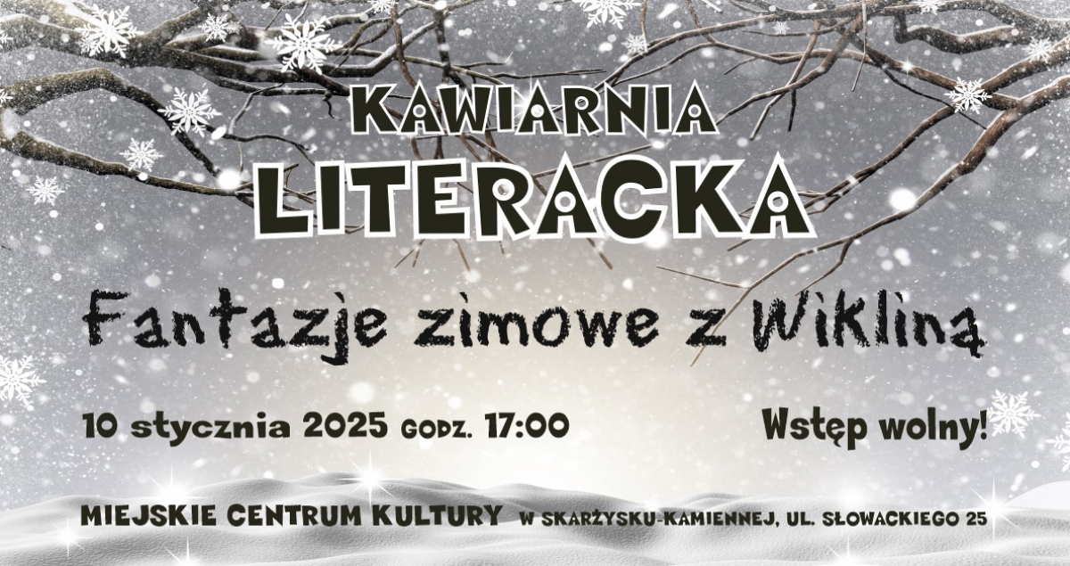 Kawiarnia Literacka - Fantazje zimowe z Wikliną (foto)