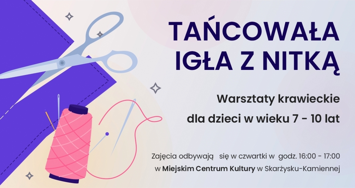 Warsztaty krawieckie „Tańcowała igła z nitką”