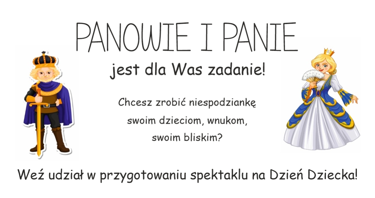 Weź udział w przygotowaniu spektaklu na Dzień Dziecka!