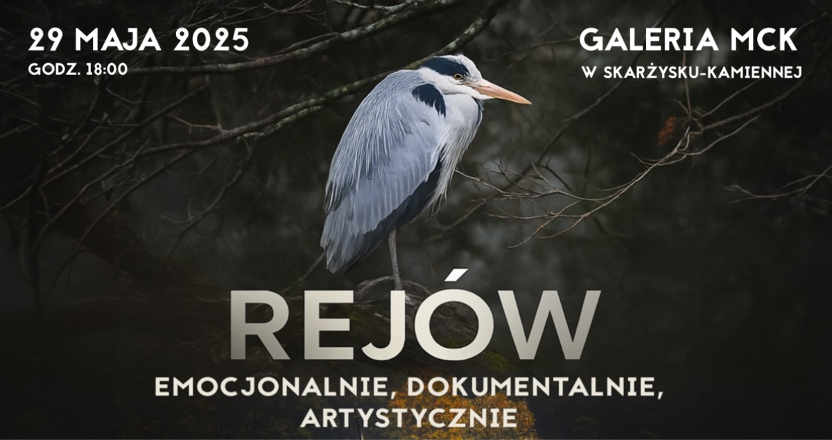 Wystawa fotografii &quot;Rejów emocjonalnie, dokumentalnie, artystycznie&quot;
