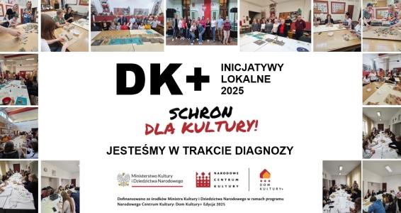 Dom Kultury+ Inicjatywy Lokalne