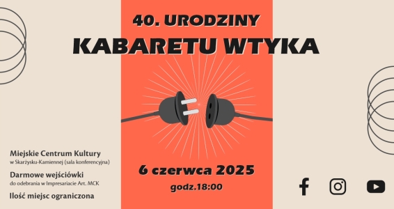 40. urodziny kabaretu WTYKA