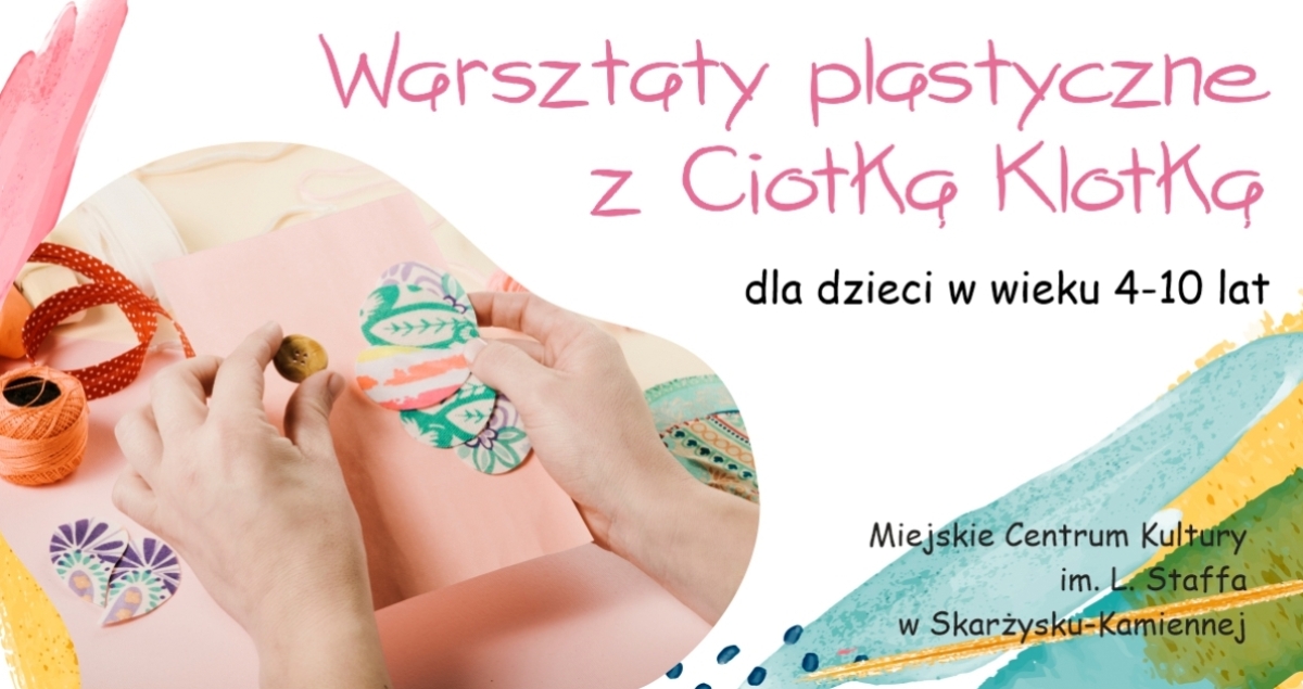 Warsztaty plastyczne z Ciotką Klotką