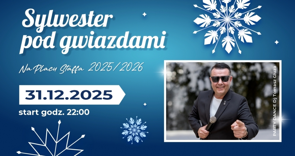 Sylwester pod Gwiazdami 2025/2026 na Placu Staffa! (foto)