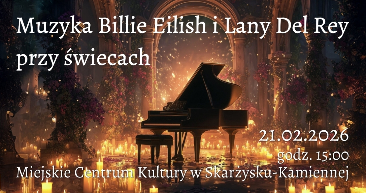 Muzyka Billie Eilish i Lany Del Rey przy świecach