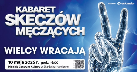 Kabaret Skeczów Męczących - Wielcy wracają