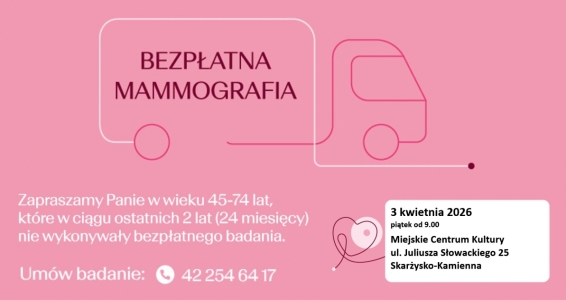 Bezpłatne badania mammograficzne w Skarżysku-Kamiennej