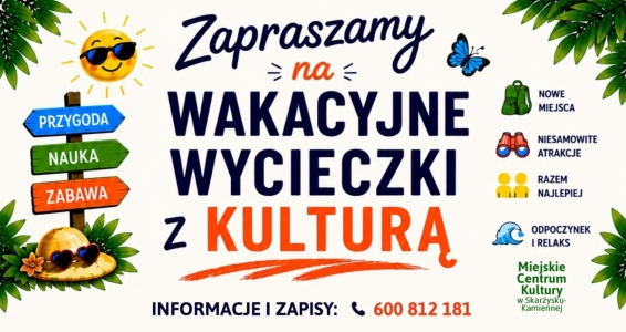 Wakacyje wycieczki z Kulturą 