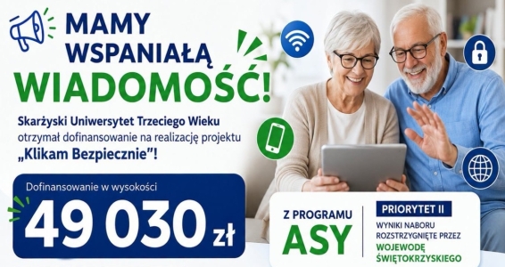 Skarżyski Uniwersytet Trzeciego Wieku z dofinansowaniem na projekt „Klikam Bezpiecznie”