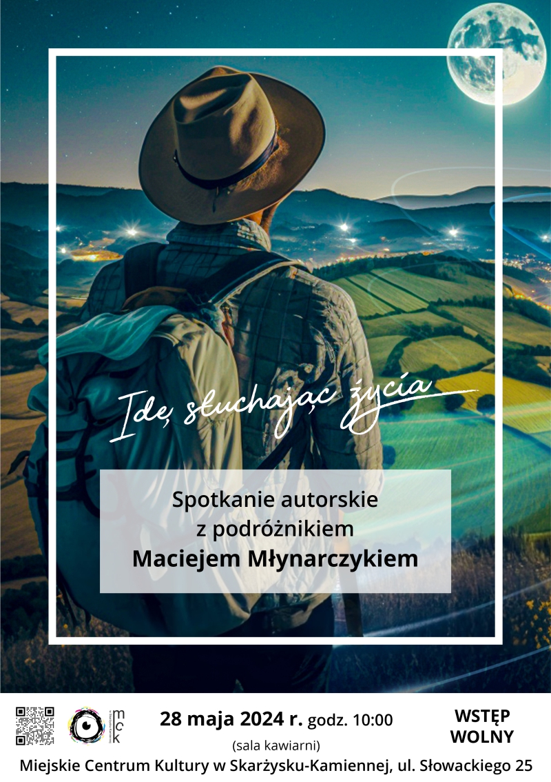 Plakat reklamujący spotkanie autorskie z Maciejem Mlynarczykiem w MCK Skarżysko