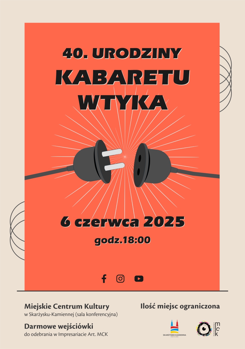 plakat reklamujący występ kabaretu Wtyka w MCK Skarżysko z okazji 40 urodzin formacji