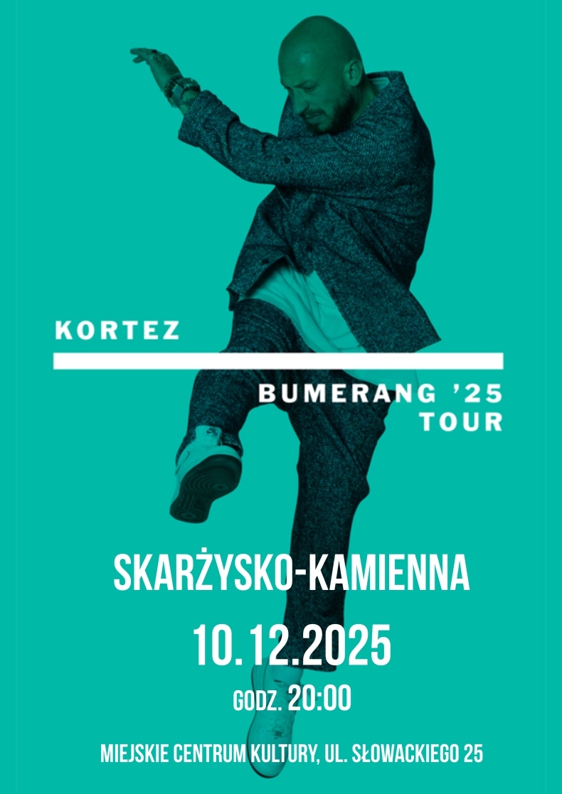 plakat reklamujący koncert Korteza w MCK Skarżysko
