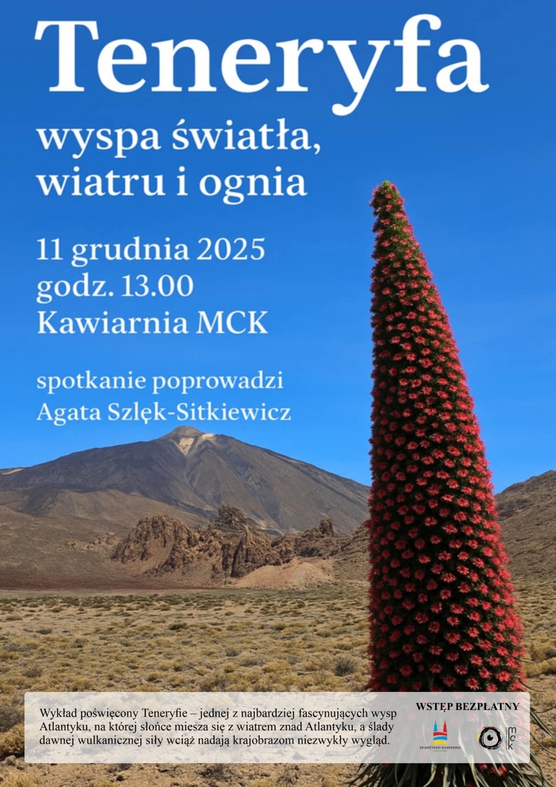 plakat reklamujacy spotkanie-wyklad o Teneryfie wyspie swiatla wiatru i ognia w MCK Skarzysko