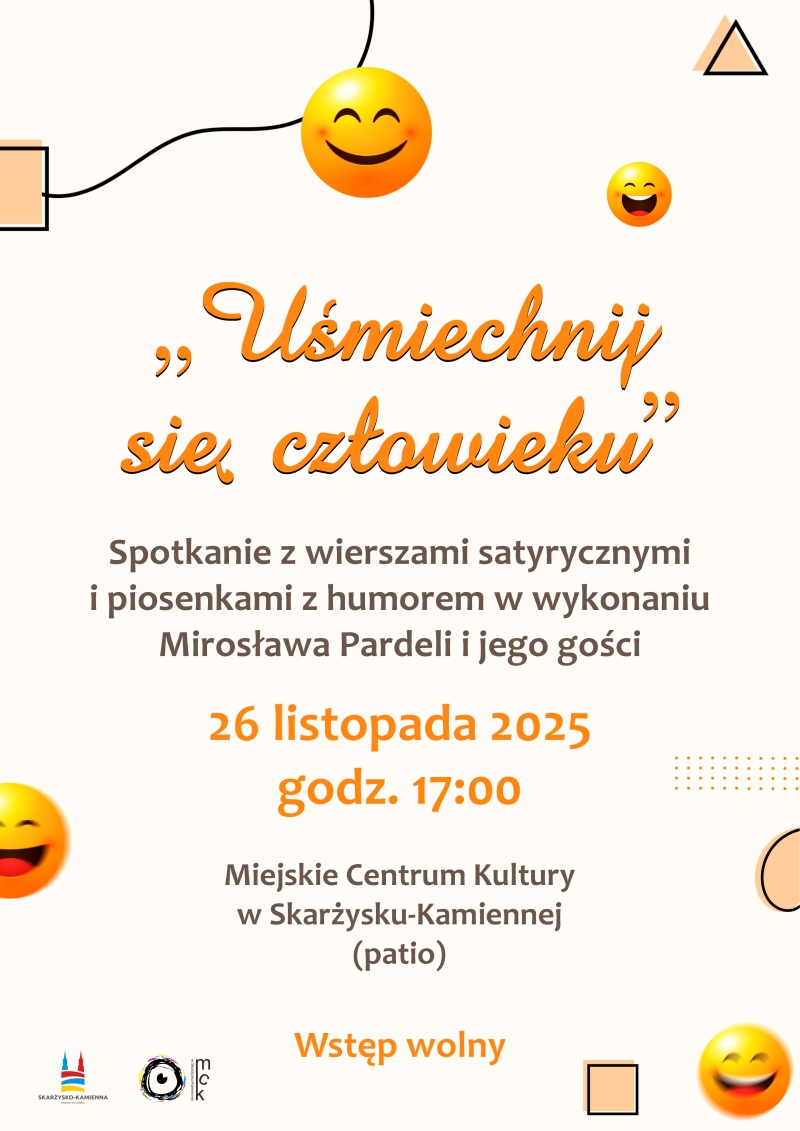 plakat rekalmujacy spotkanie pt. Usmiechnij sie czlowieku w MCK Skarzysko