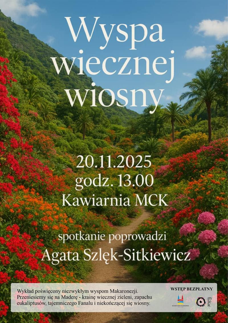 plakat reklamujący spotkanie wyspa wiecznej wiosny w MCK Skarzysko