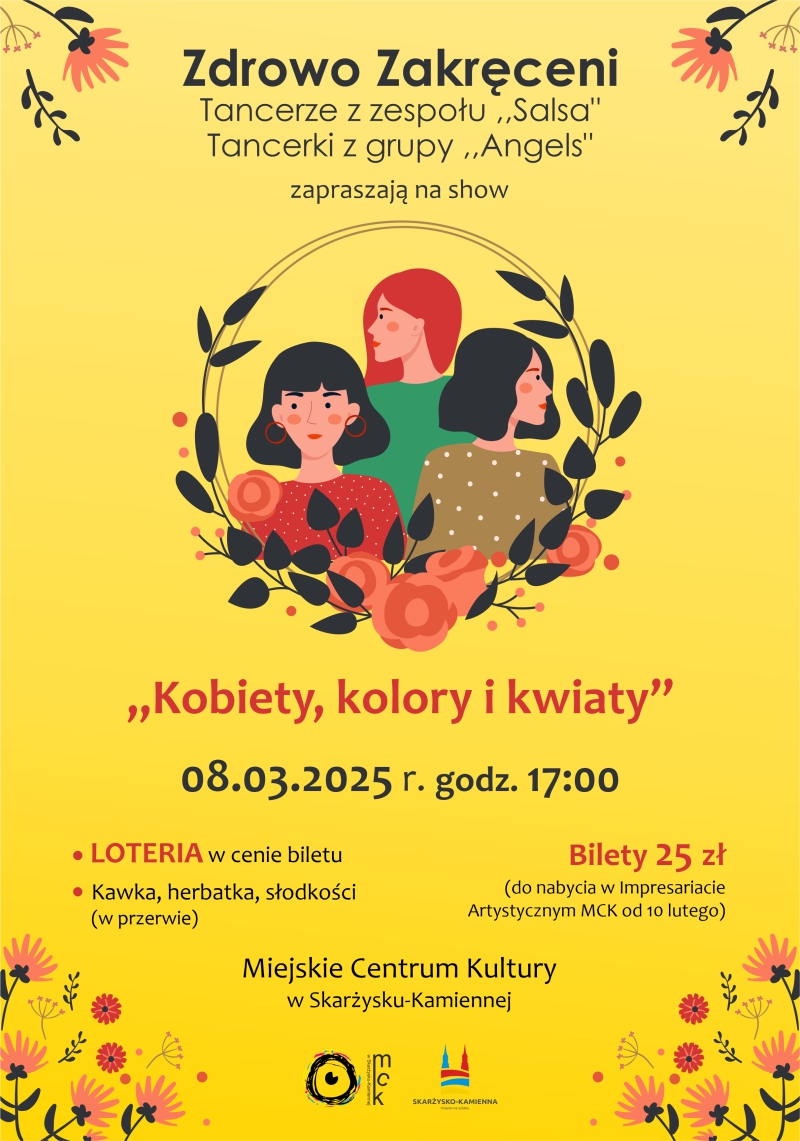 Plakat reklamujący show Zdrowo Zakreceni pt. Kobiety, kolory i kwiaty w MCK Skarżysko