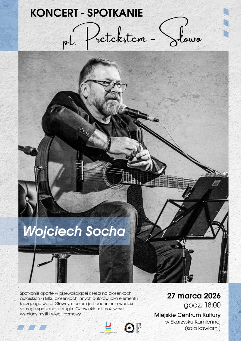 plakat reklamujacy koncert spotkanie pt. pretekstem slowo w&nbsp;MCK Skarzysko