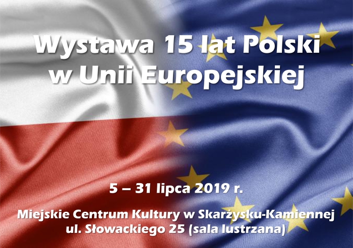 wystawa 15 lat Polski w Unii Europejskiej