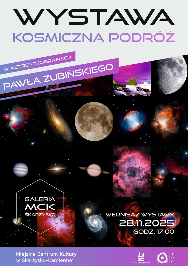 plakat reklamujący wystawe Kosmiczna podroz w astrofotografiach Pawla Zubinskiego