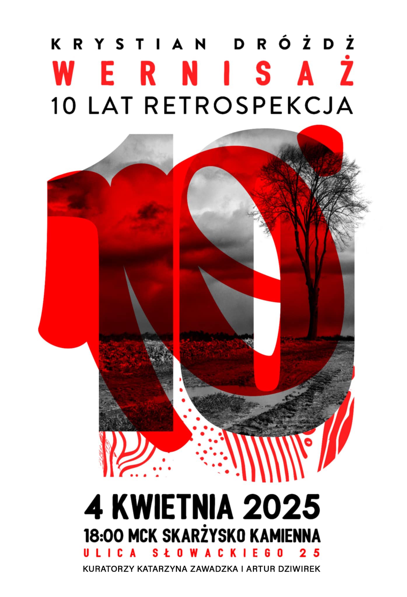 plakat reklamujący wystawę Krystian Drżdża pt. "10 lat Retrospekcja"