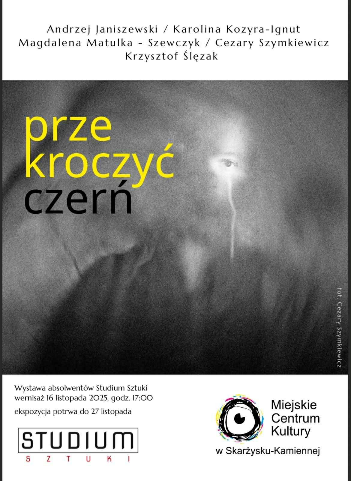 plakat reklamujący wystawe Przekroczyc czern